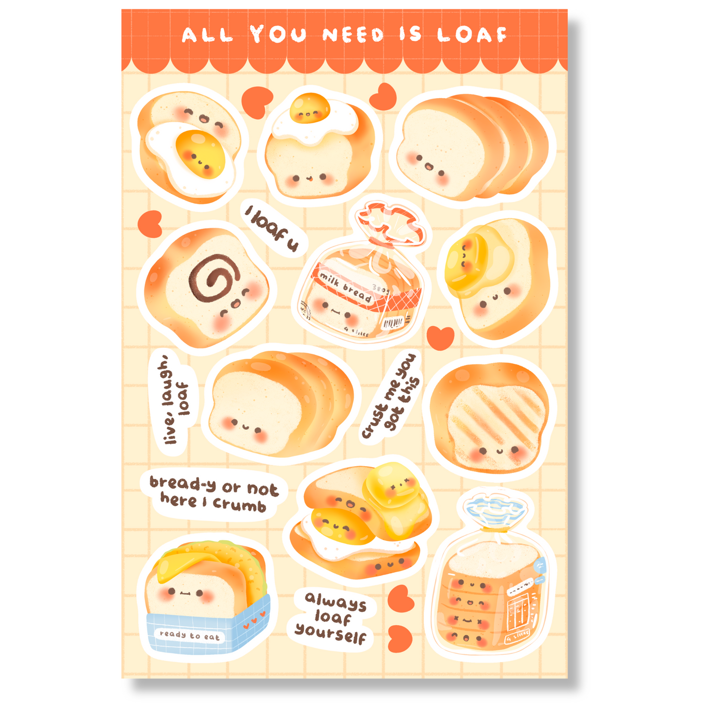 All You Need is Loaf Sticker Sheet | Glossy Finish (4" x 6")