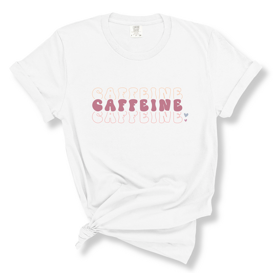 Caffeine Caffeine Caffeine T-Shirt